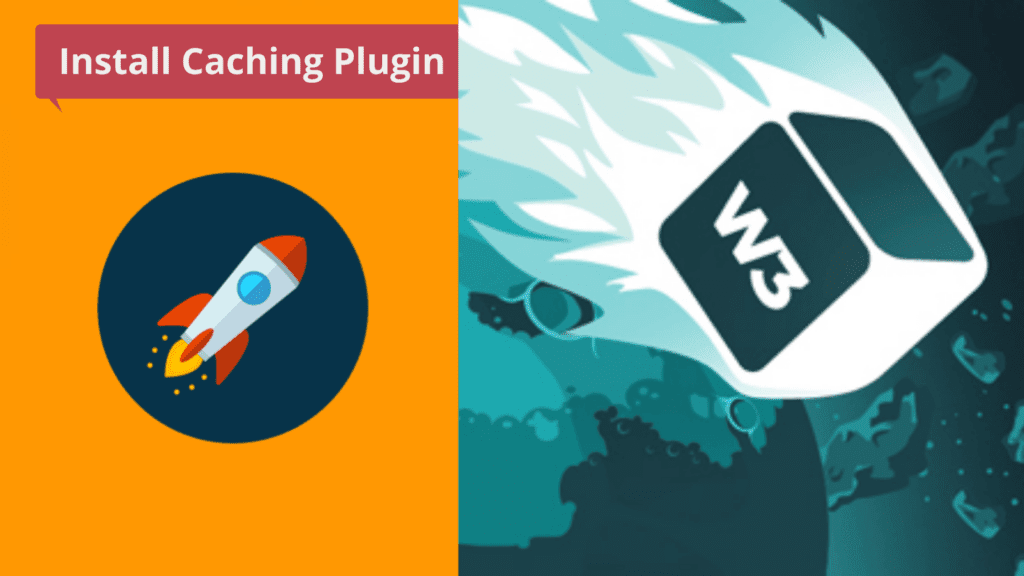 Install W3 Total Cache Plugin for Caching
