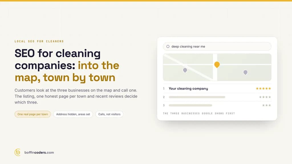 SEO for cleaning companies: how a cleaning business gets into the map pack in each town it serves, with a service-area listing, one real page per town and reviews with recent dates.