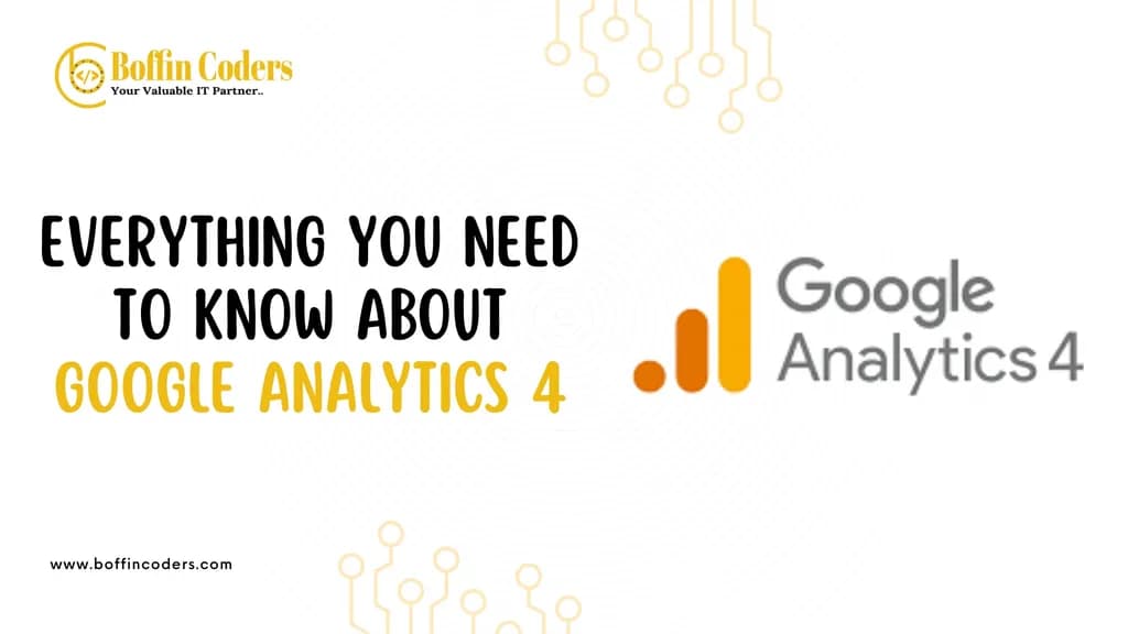Everything You Need to Know About Google Analytics 4
