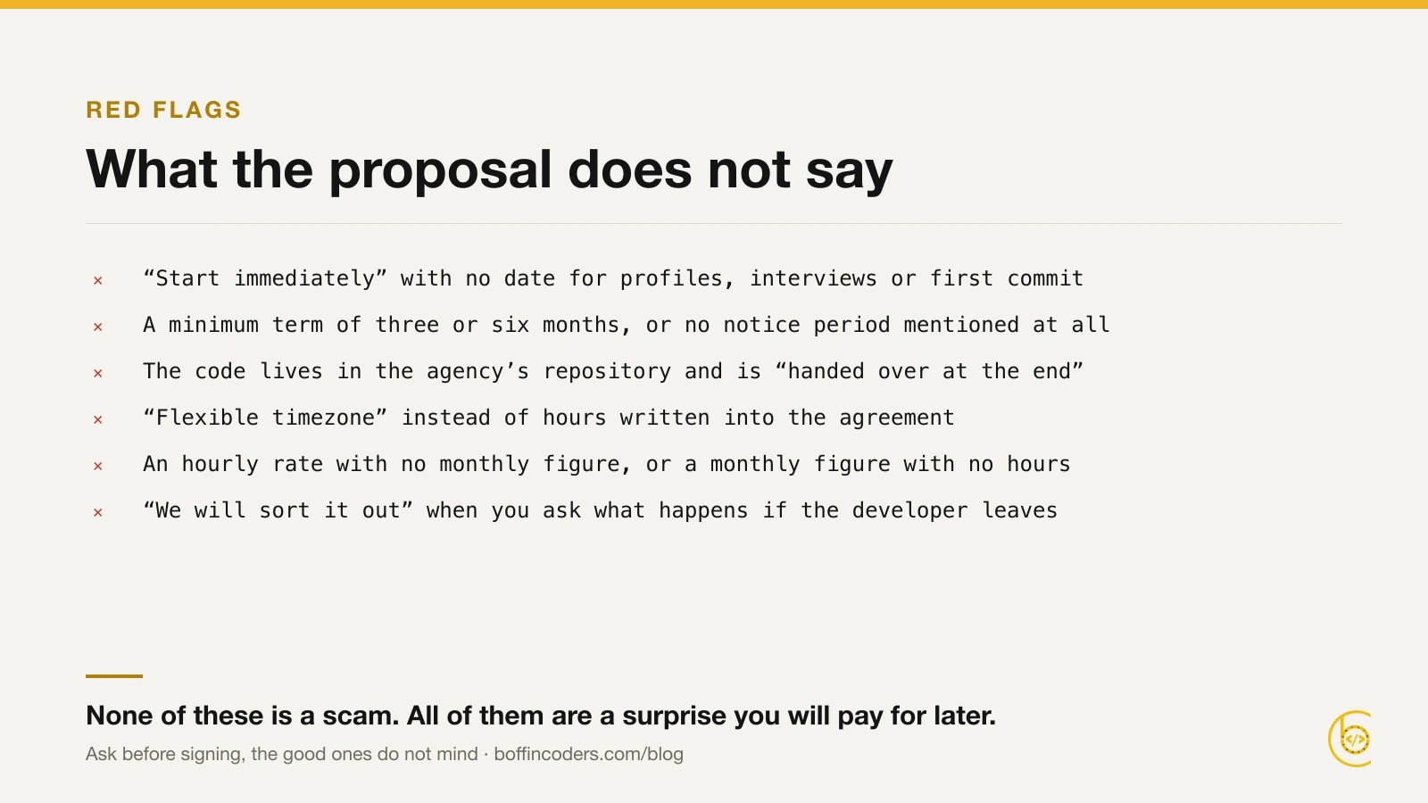 Six red flags in a dedicated developer proposal: no start date, no notice period, code in the agency’s repository, overlap not in writing, a rate with no monthly figure, and a replacement policy that is not written down.