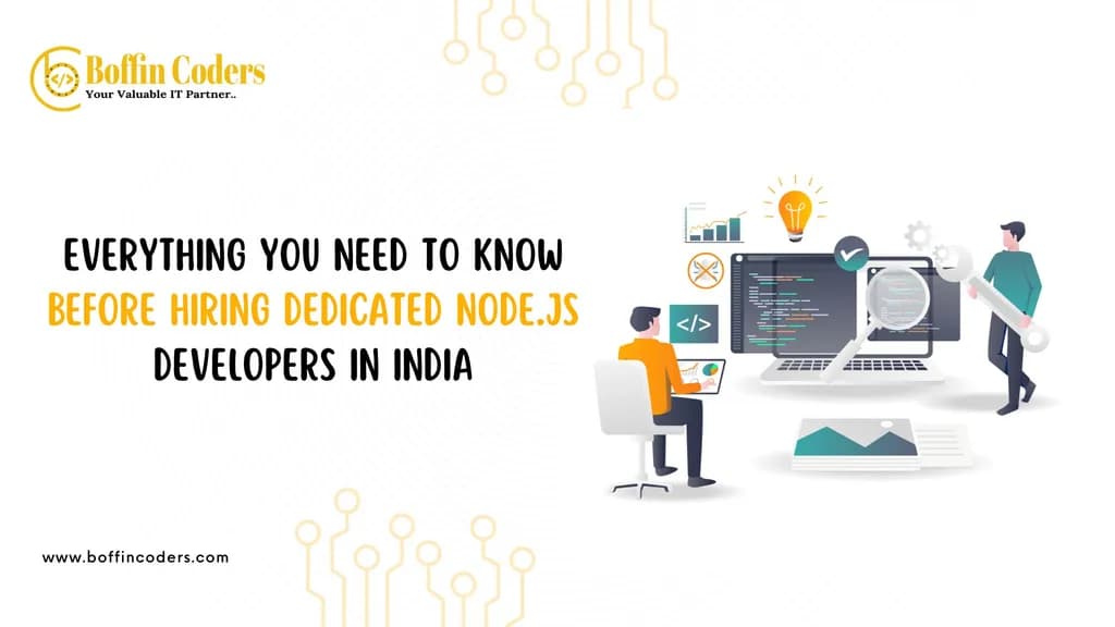 Everything You Need to Know Before Hiring Dedicated Node.js Developers in India.