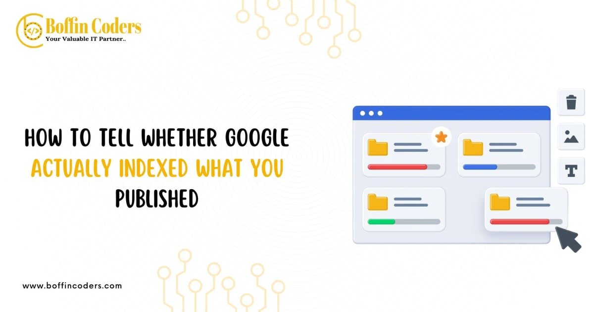 How to Tell Whether Google Actually Indexed What You Published