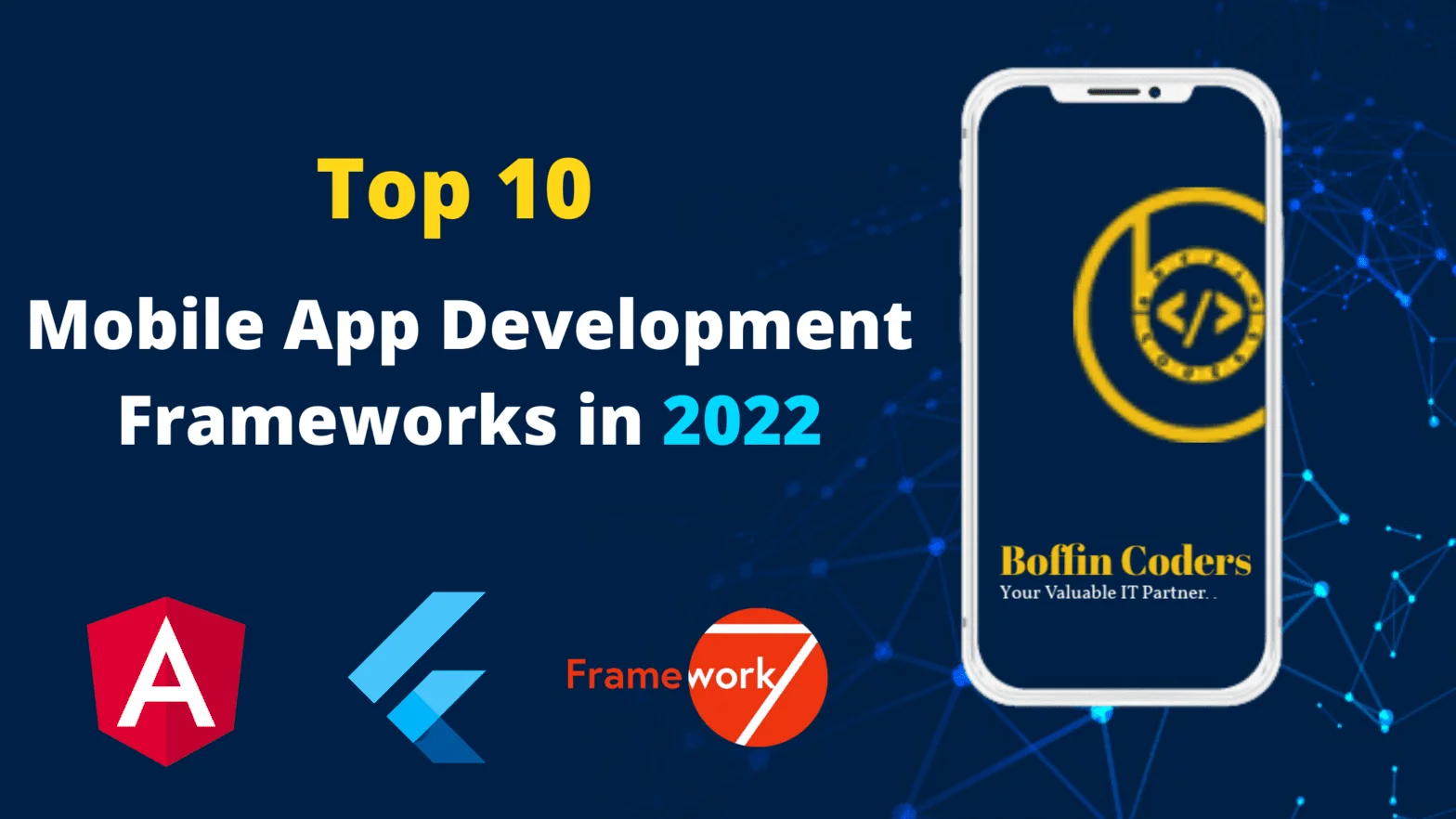 Top 10 Mobile App Development Frameworks in 2022