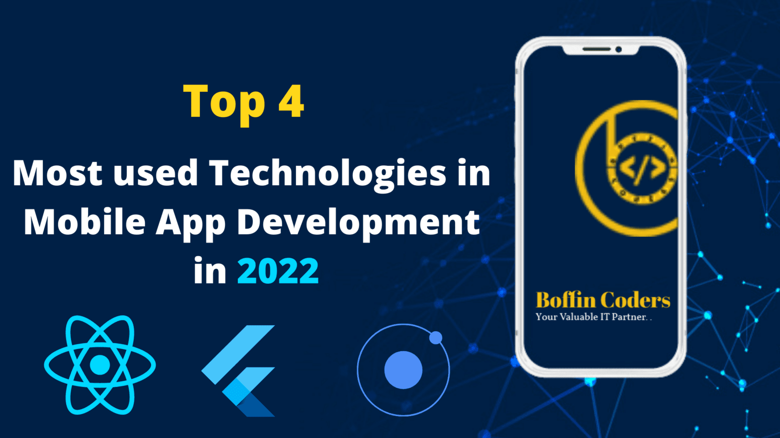 Top 4 Most used Technologies in Mobile App Development in 2022
