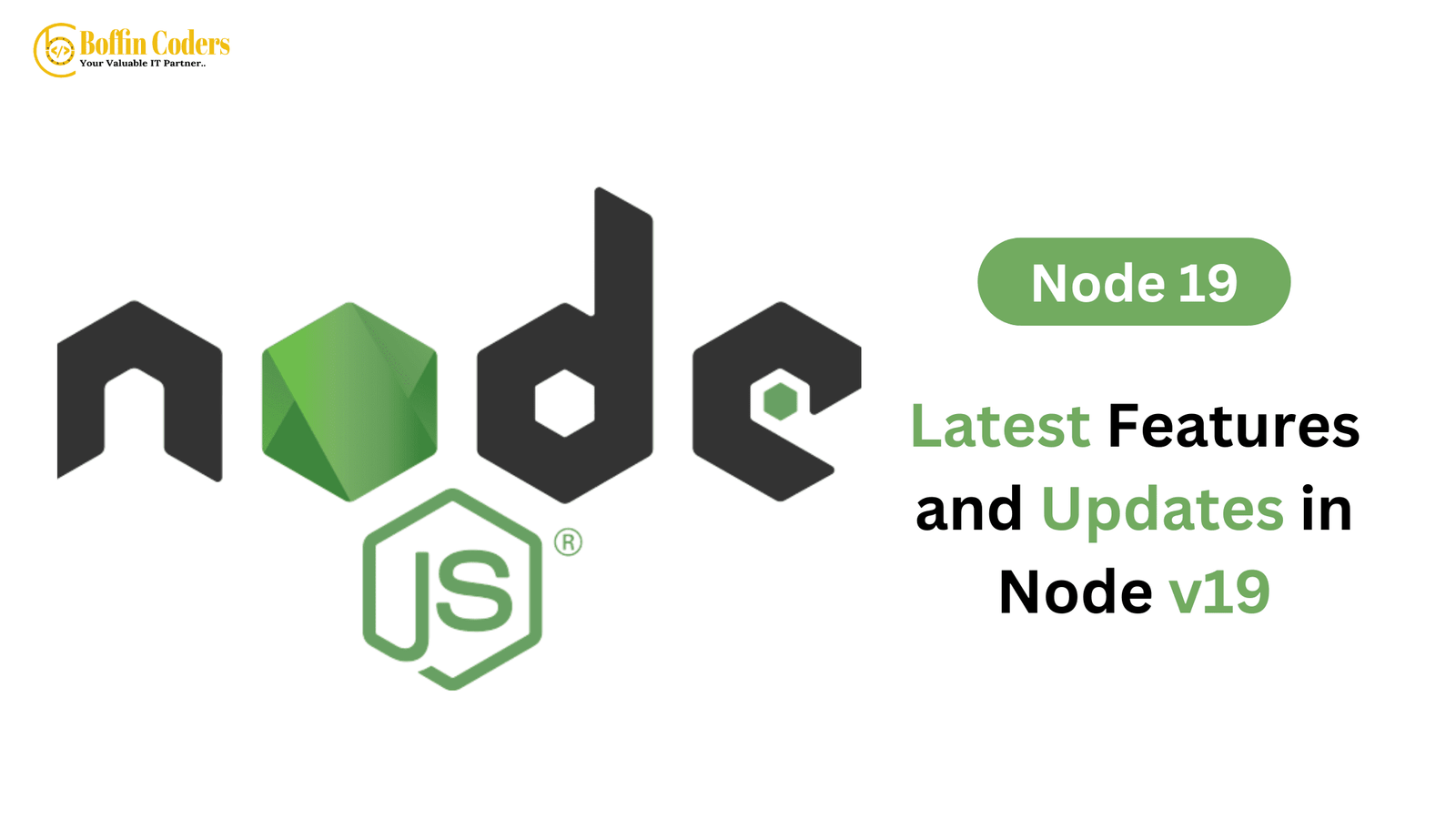 Node 19: Latest Features and Updates in Node v19