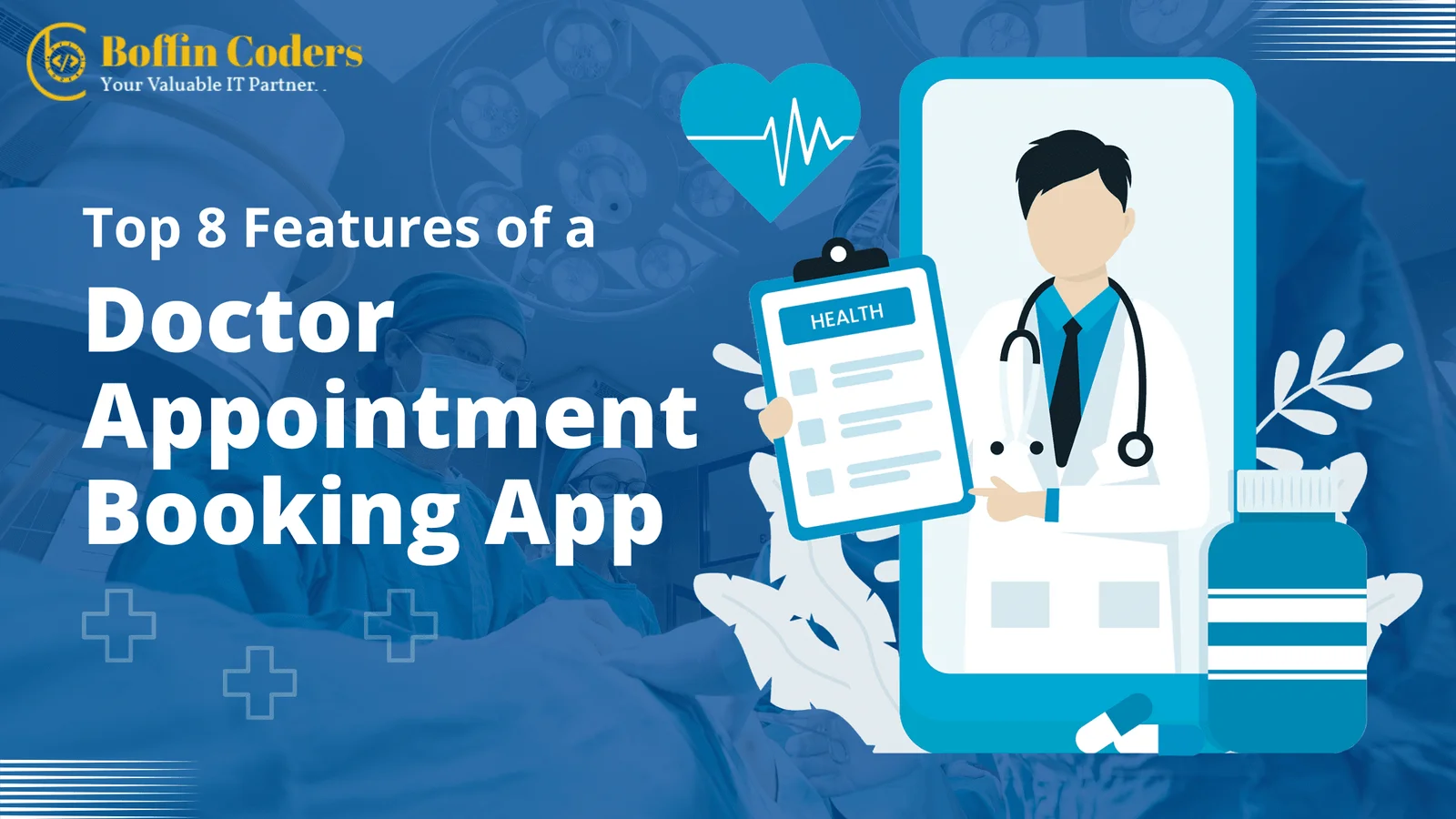 Top 8 Features of a Doctor Appointment Booking App