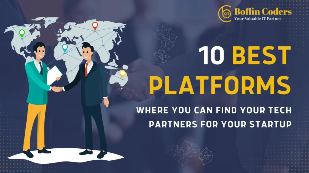 10-Best-Platforms-Where-You-Can-Find-Your-Tech-Partners-For-Your-Startup