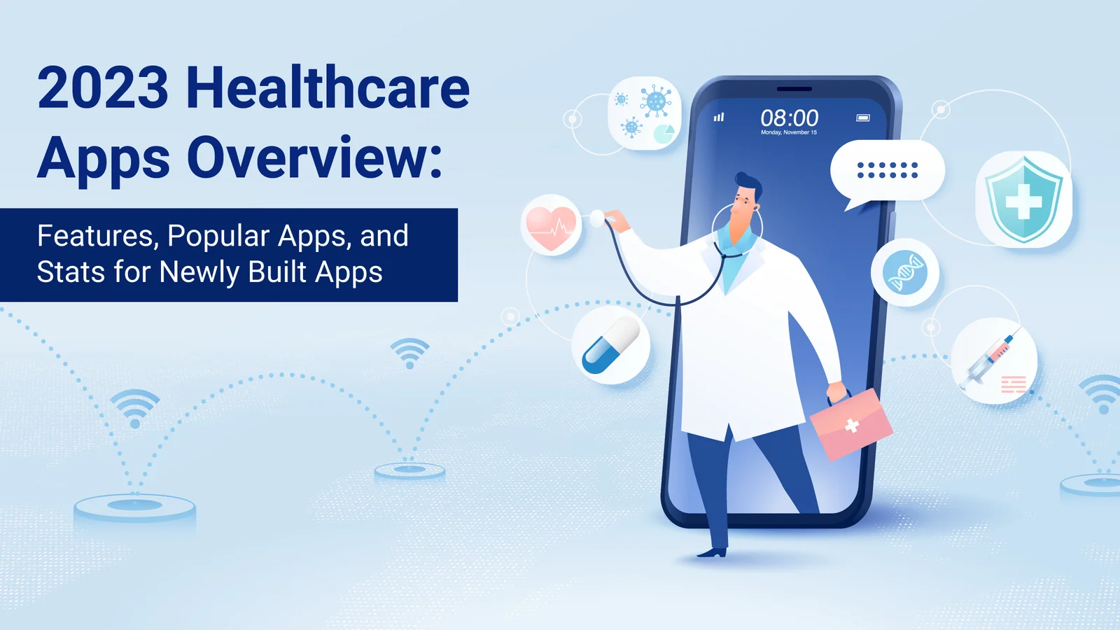 2023-Healthcare-Apps-Overview-Features-Popular-Apps-and-Stats-for-Newly-Built-Apps