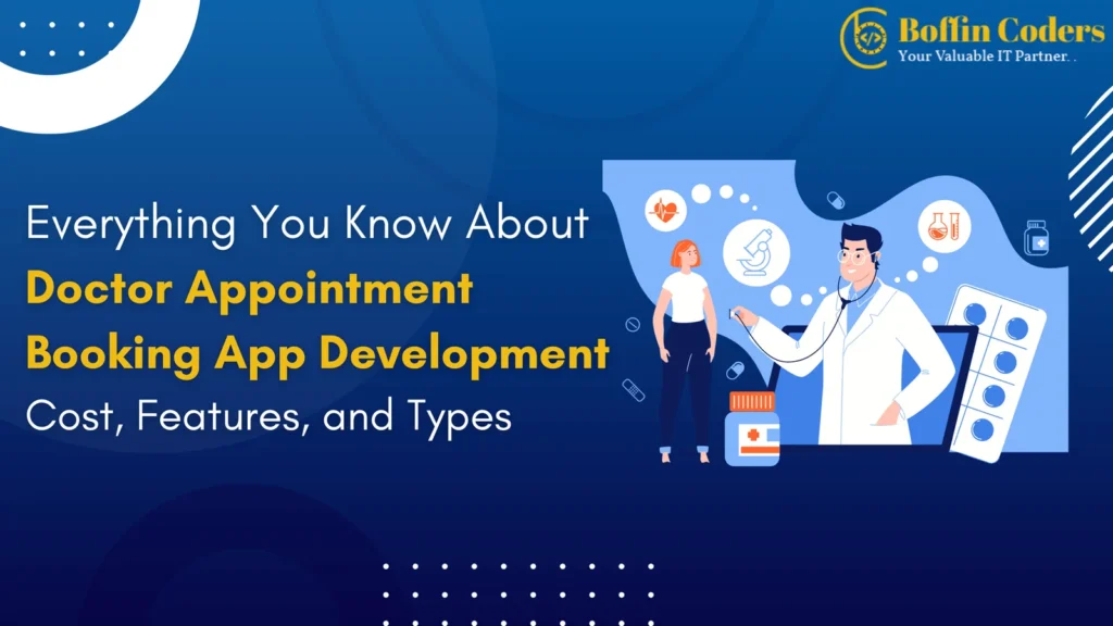 Everything-You-Know-About-Doctor-Appointment-Booking-App-Development