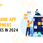 Top 15 On-Demand App Development Companies in 2024