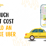 How Much Does It Cost to Build an App Like Uber