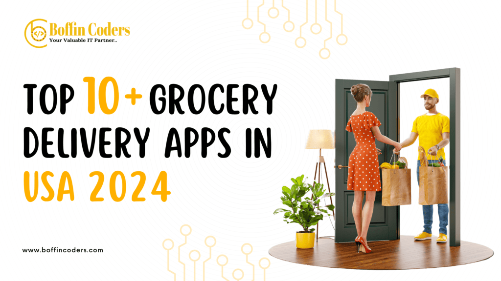Top 10+ Grocery Delivery Apps in USA 2024