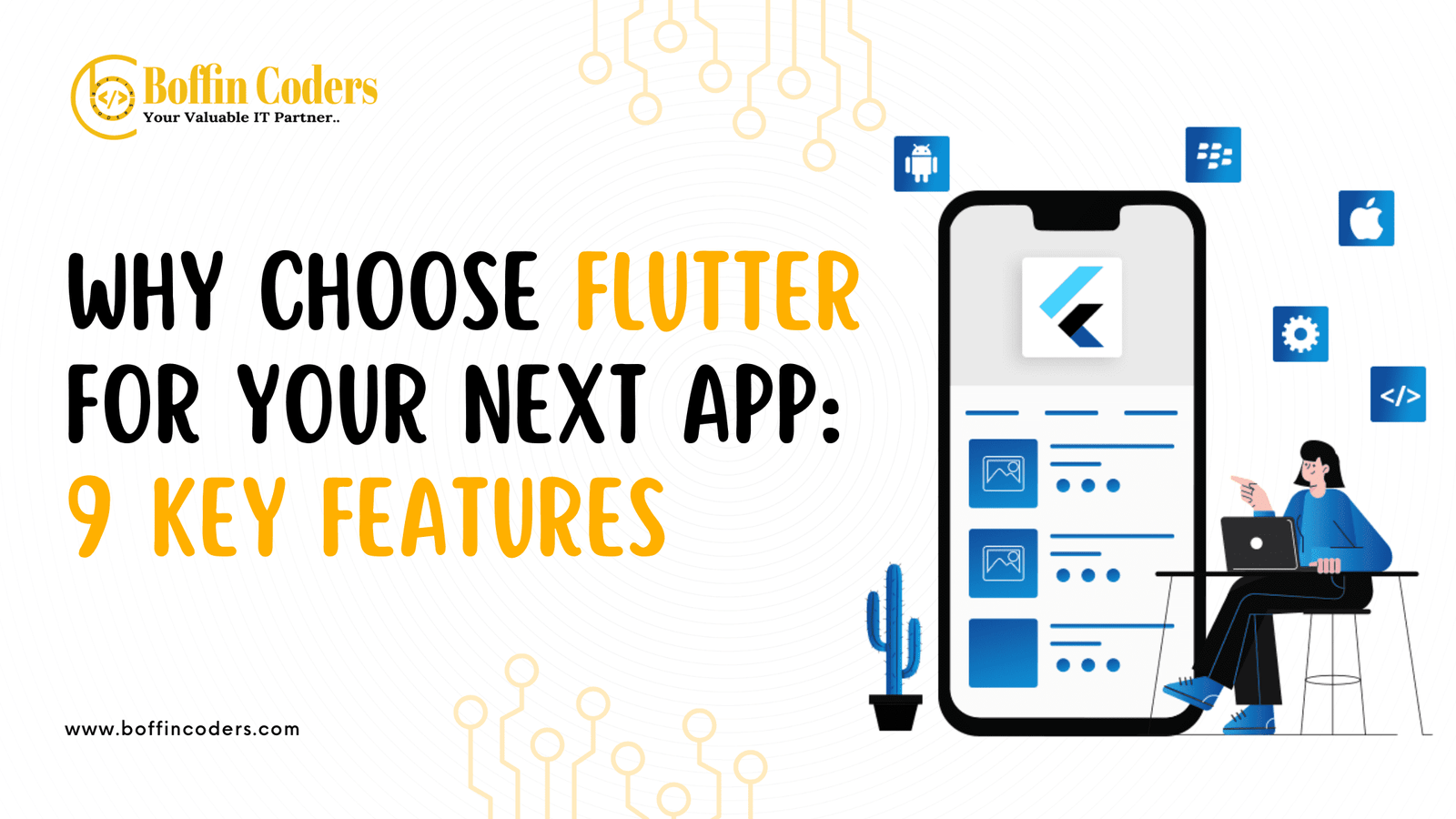 Why Choose Flutter for Your Next App: 9 Key Features