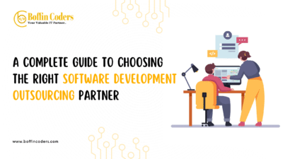 A Complete Guide to Choosing the Right Software Development Outsourcing Partner