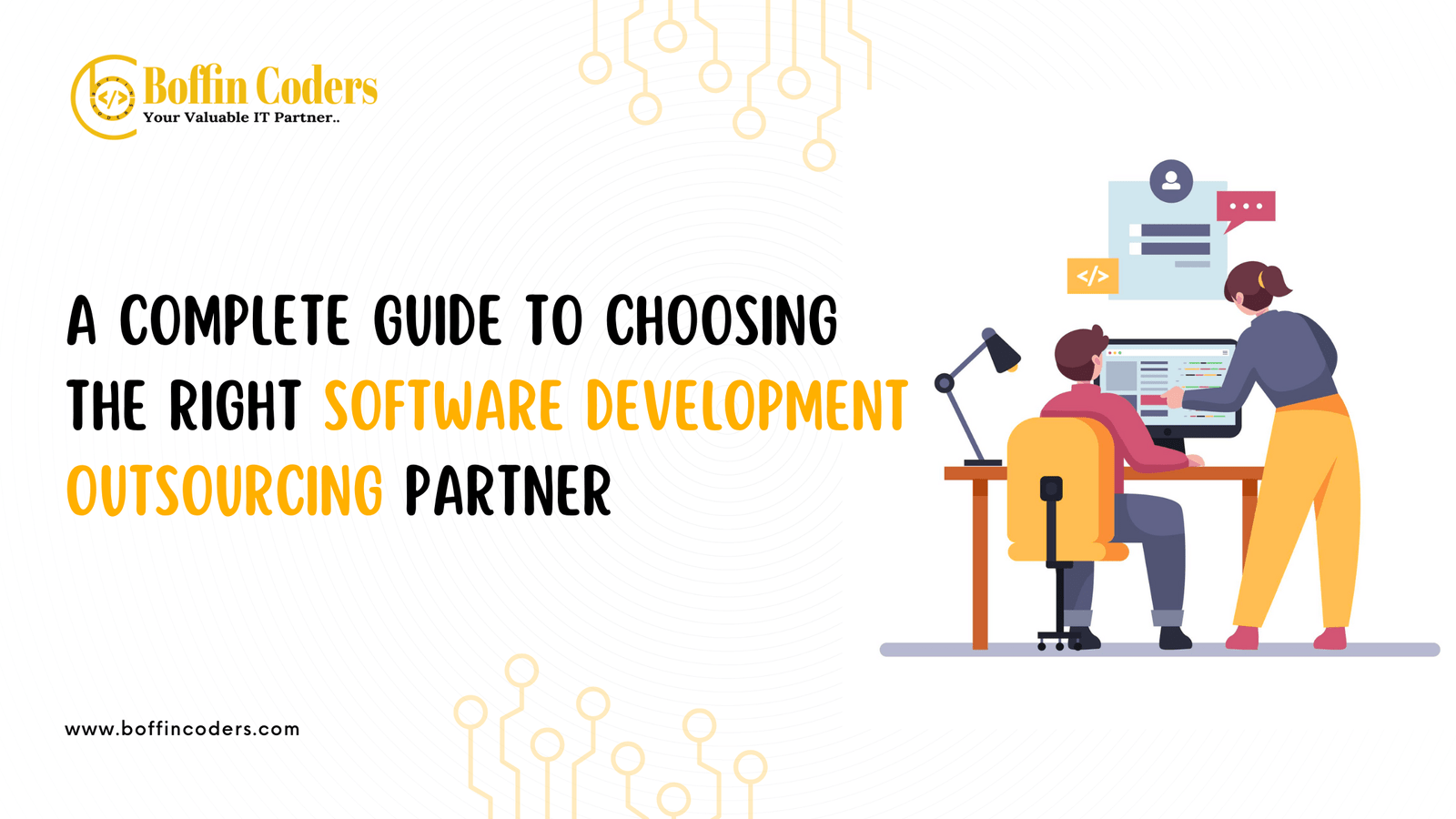 A Complete Guide to Choosing the Right Software Development Outsourcing Partner