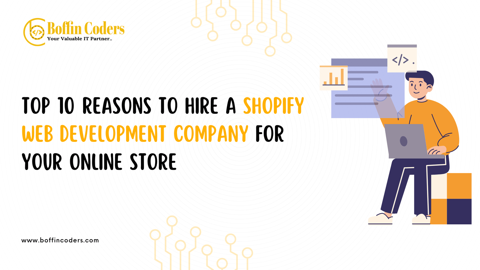 Top 10 Reasons to Hire a Shopify Web Development Company for Your Online Store