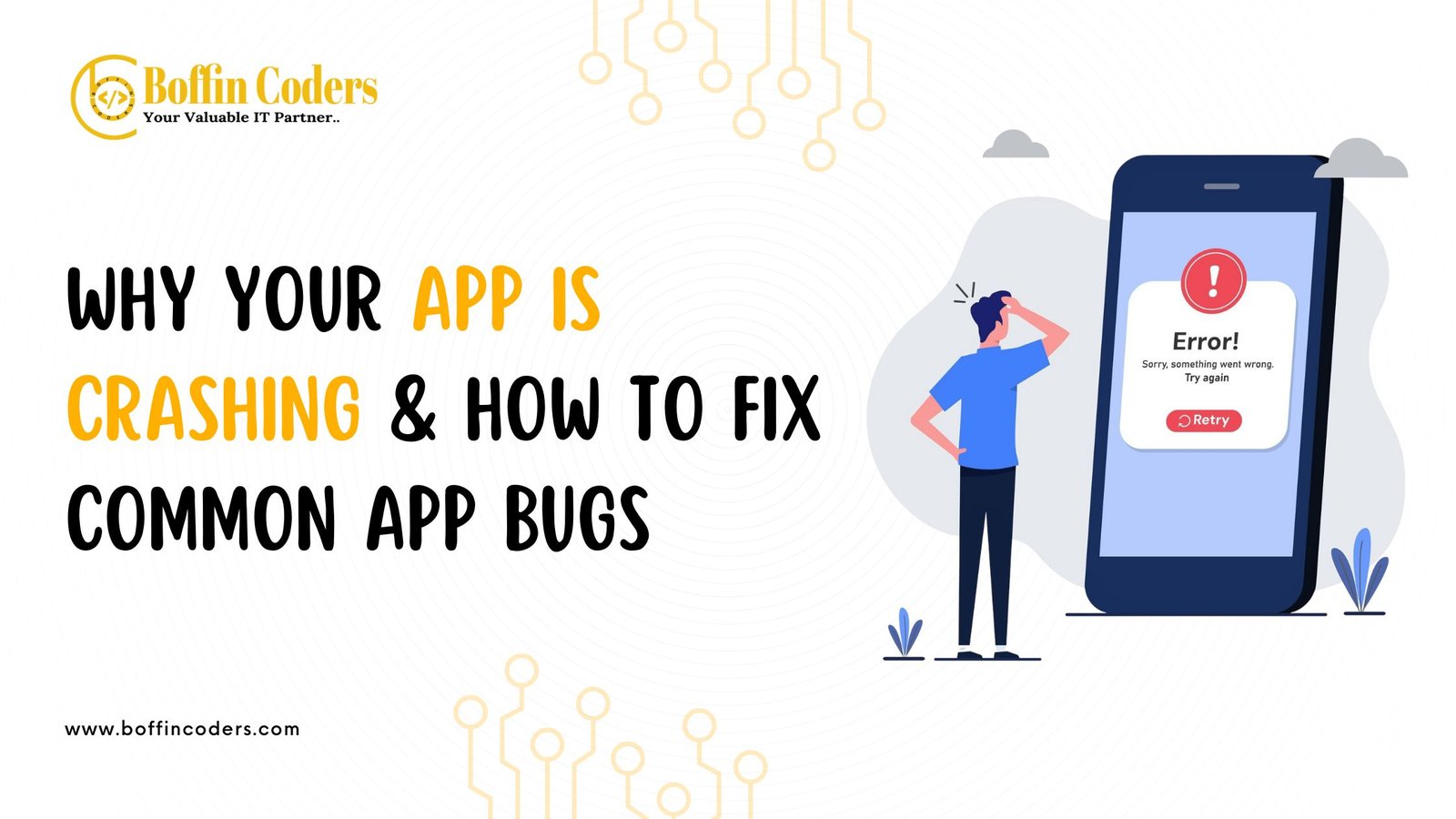 Why Your App Is Crashing & How to Fix Common App Bugs